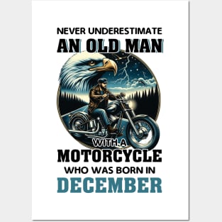 Eagle Biker Never Underestimate An Old Man With A Motorcycle Who Was Born In December Posters and Art